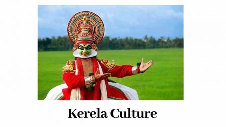 Kerala’s Culture – Traditions & Culture