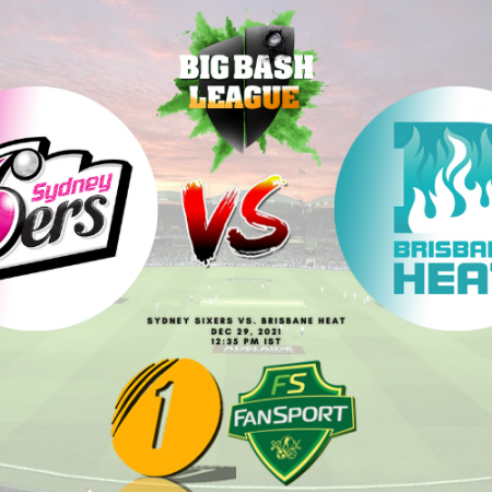 BBL Match 25: SIX vs HEA 1CRIC Prediction, Head to Head Statistics, Best Fantasy Tips, and Pitch Report